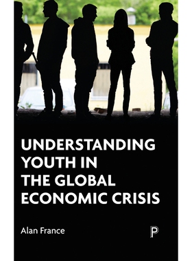 按需印刷不退不换Understanding youth in the global economic crisis[9781447315759]