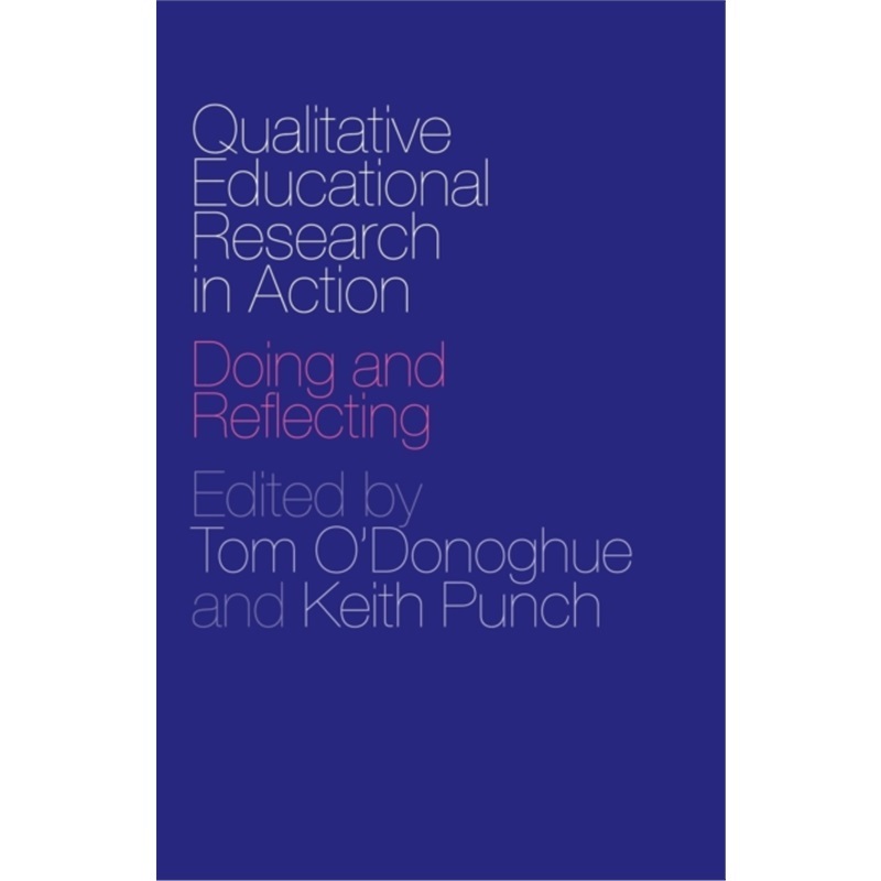 预订Qualitative Educational Research in Action:Doing and Reflecting[9780415304214]