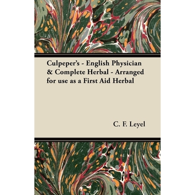 预订Culpeper's - English Physician & Complete Herbal - Arranged for use as a First Aid Herbal