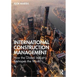 Global Construction How 9780367563622 Reshapes 按需印刷International Industry the Management World