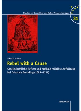 预订【德语】Rebel with a Cause:Gesellschaftliche Reform und radikale religiöse Aufklärung b