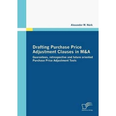 预订Drafting Purchase Price Adjustment Clauses in M&A