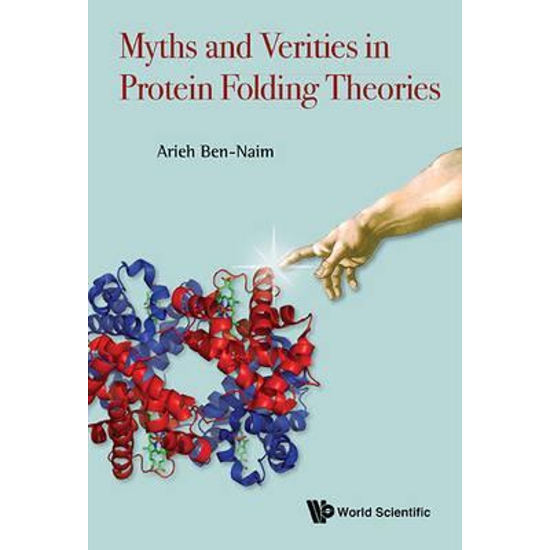 按需印刷Myths and Verities in Protein Folding Theories[9789814725989]
