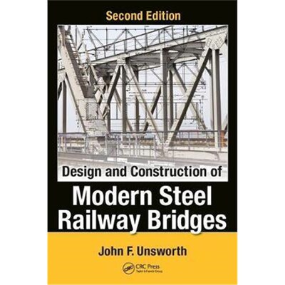 按需印刷不退不换Design and Construction of Modern Steel Railway Bridges[9781498734103]