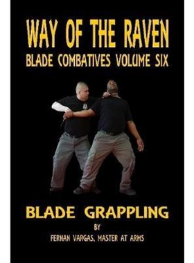 按需印刷不退不换Way of the Raven Blade Combative Volume Six[9781387036721]