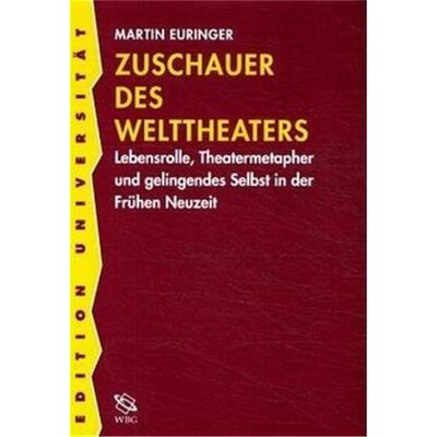 预订不退不换德语Zuschauer des Welttheaters:Lebensrolle, Theatermetapher und gelingendes Selbst
