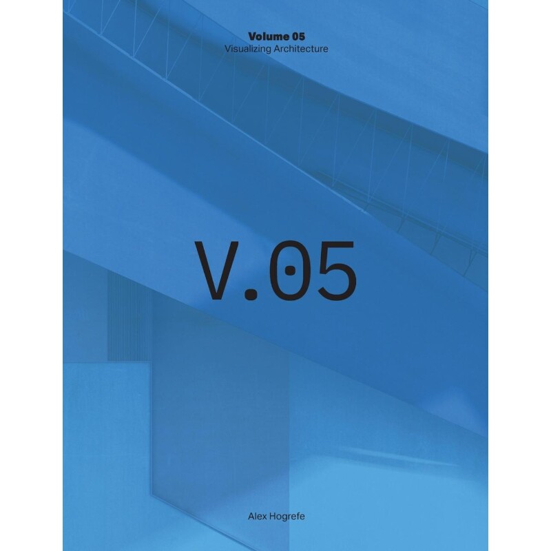 按需印刷不退不换Visualizing Architecture Volume 5[9780991382958]