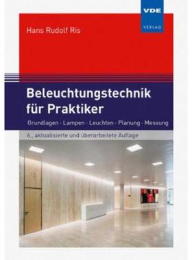 预订【德语】 Beleuchtungstechnik für Praktiker:Grundlagen Lampen Leuchten Planung Messung