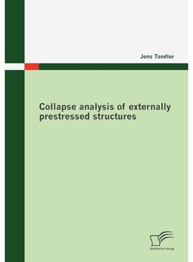 按需印刷Collapse analysis of externally prestressed structures[9783836672986]