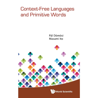 按需印刷不退不换Context-Free Languages and Primitive Words[9789814271660]