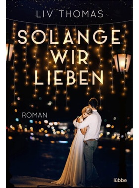 预订【德语】Solange wir lieben[9783404183494]