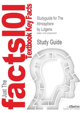 按需印刷不退不换Studyguide for The Atmosphere by Lutgens, ISBN 9780131015678[9781428833067]