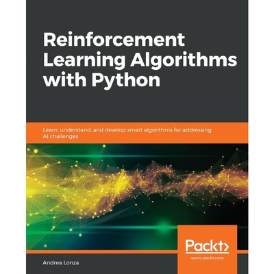 按需印刷不退不换Reinforcement Learning Algorithms with Python[9781789131116]