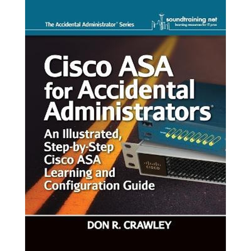 按需印刷不退不换 Cisco ASA for Accidental Administrators:An Illu