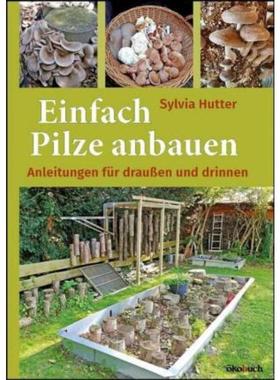 预订【德语】 Einfach Pilze anbauen:Anleitungen für draußen und drinnen