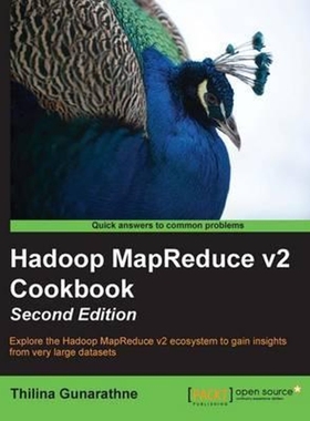 按需印刷Hadoop MapReduce v2 Cookbook Second Edition[9781783285471]