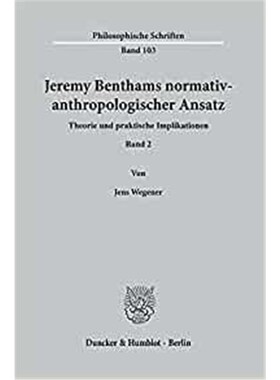 预订【德语】Jeremy Benthams normativ-anthropologischer Ansatz.:Theorie und praktische Impli