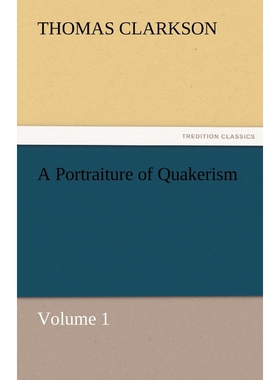 按需印刷不退不换A Portraiture of Quakerism, Volume 1[9783842477964]