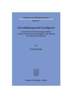 预订【德语】Umweltplanung und Grundgesetz.:Grundrechte und Verfassungsgrunds?tze in ihren normativen Anforderungen an di