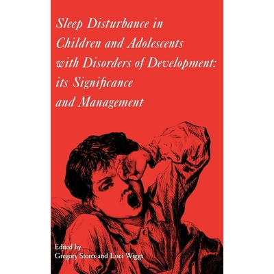按需印刷Sleep disturbance in children and adolescents with disorders of development[9781898683247]