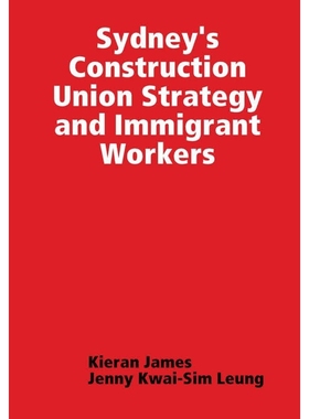 按需印刷Sydney's Construction Union Strategy and Immigrant Workers[9780244043179]
