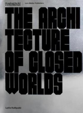 预订The Architecture of Closed Worlds:Or, What is the Power of Shit?
