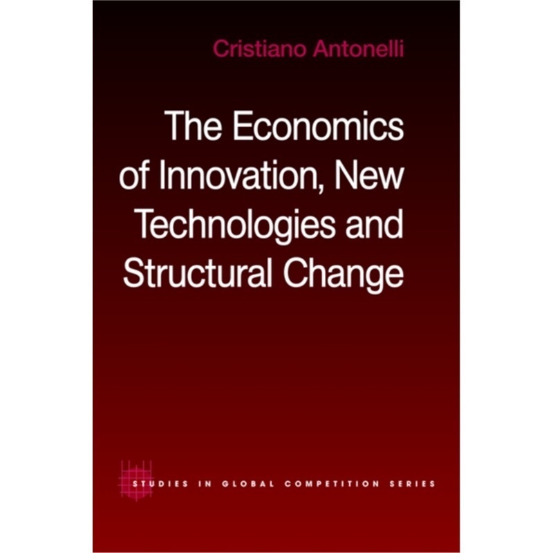 预订Economics of Innovation, New Technologies and Structural Change[9780415406437]