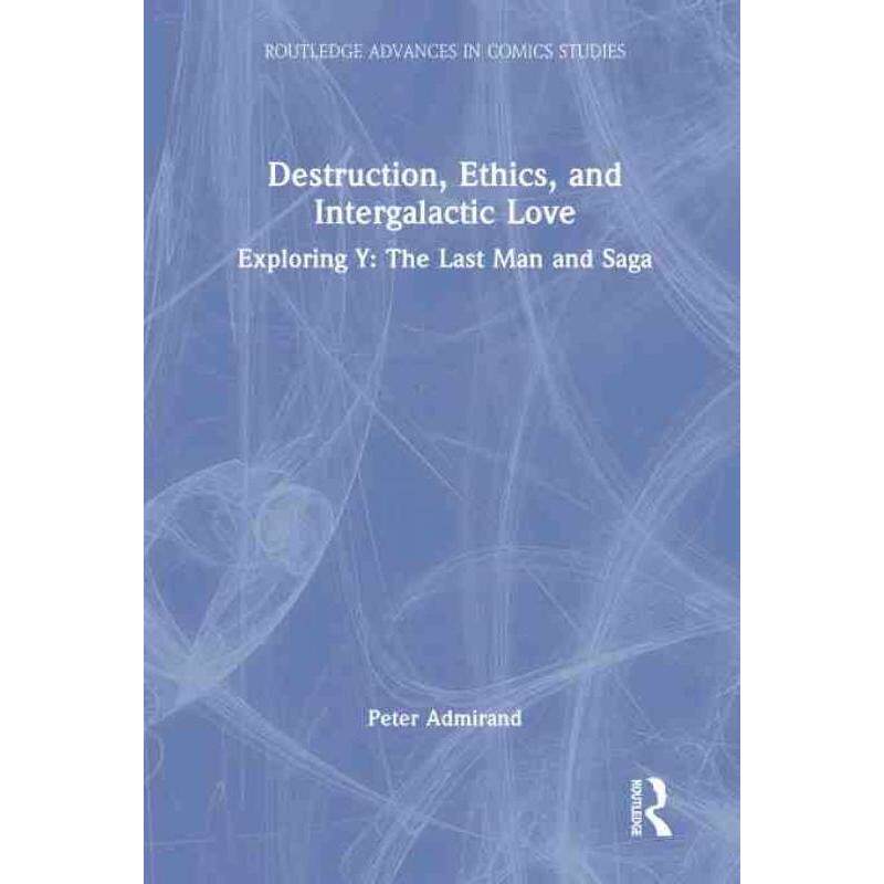 按需印刷不退不换TF Destruction, Ethics, and Intergalactic Love[9781032302836]