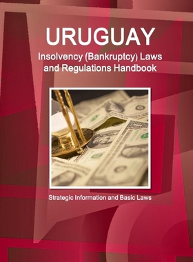 按需印刷 Uruguay Insolvency (Bankruptcy) Laws and Regulation