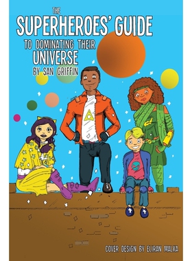 按需印刷不退不换The Superheroes' Guide To Dominating Their Universe[9780999233078]