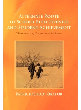 按需印刷Alternate Route to School Effectiveness and Student Achievement[9781475930474]