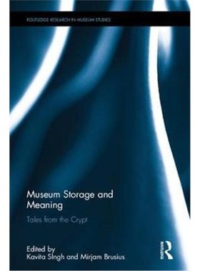 按需印刷Museum Storage and Meaning:Tales from the Crypt[9781138065970]