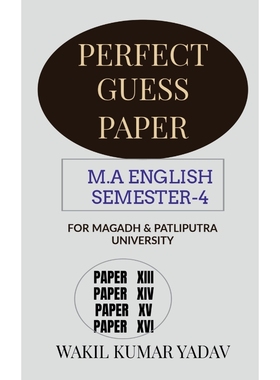 按需印刷PERFECT GUESS PAPER M.A ENGLISH SEMESTER-4[9781647839345]