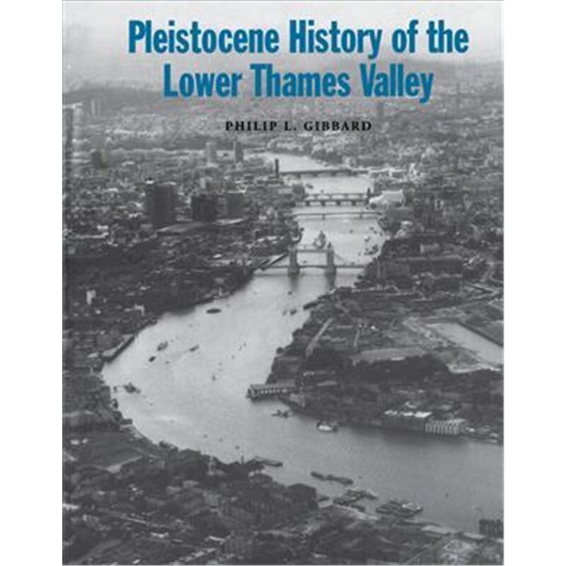 预订pleistocene history of the lower thames valley