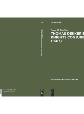 按需印刷DGYT Thomas Dekker s A Knights Conjuring (1607)[9783111030210]