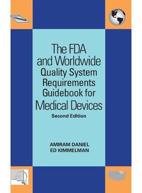 按需印刷The FDA and Worldwide Quality System Requirements Guidebook for Medical Devices[9780873897402]