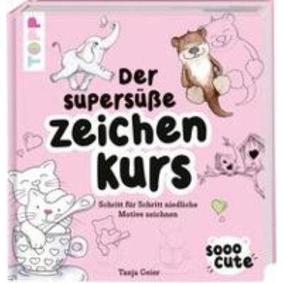 预订【德语】 Sooo Cute - Der supersü?e Zeichenkurs:Schritt für Schritt niedliche Motive zei