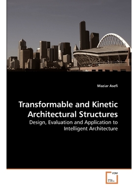 按需印刷Transformable and Kinetic Architectural Structures[9783639250626]