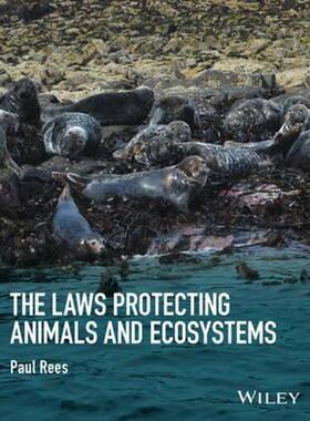 按需印刷不退不换The Laws Protecting Animals and Ecosystems[9781118876459]