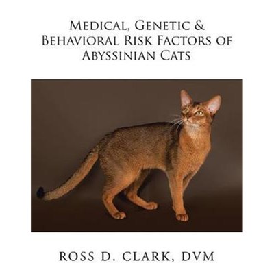 预订Medical, Genetic & Behavioral Risk Factors of Abyssinian Cats
