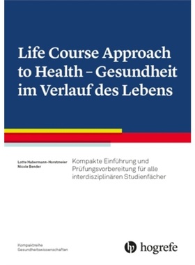 预订【德语】Life Course Approach to Health - Gesundheit im Verlauf des Lebens[9783456861760]