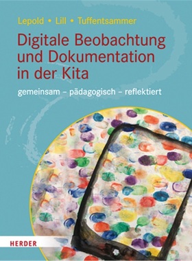预订【德语】Digitale Beobachtung und Dokumentation in der Kita[9783451390920]