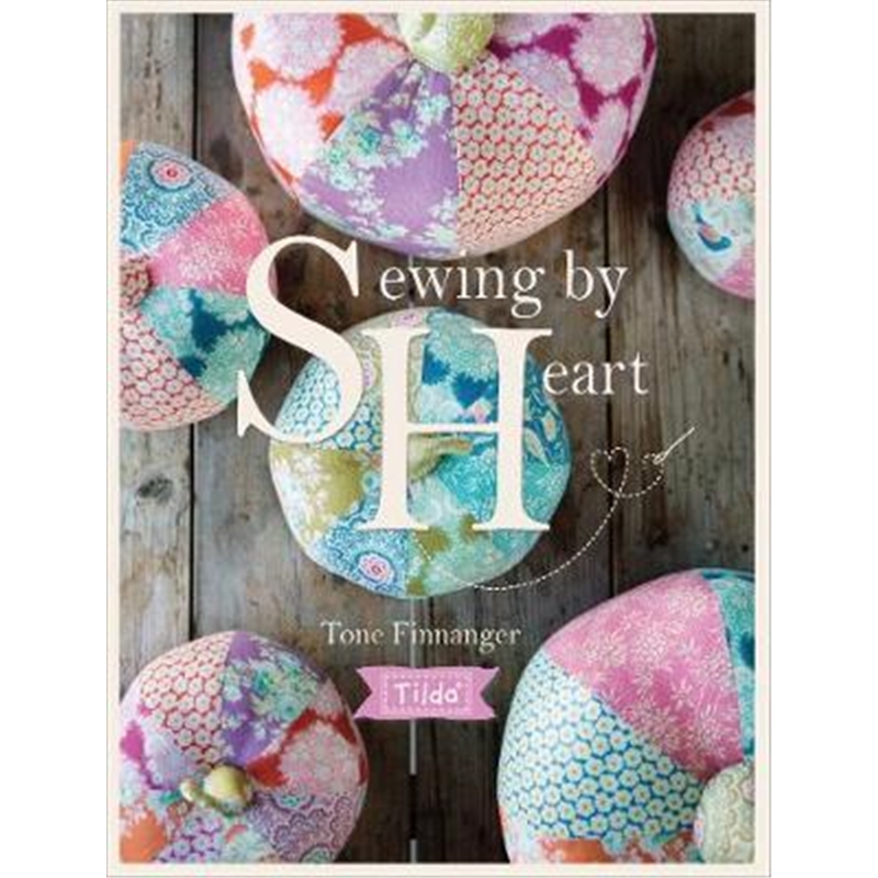 预订Tilda Sewing By Heart:For the love of fabrics