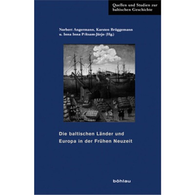 预订不退不换德语Die baltischen Lander und Europa in der Fruhen Neuzeit[9783412501181]