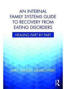 预订An Internal Family Systems Guide to Recovery from Eating Disorders:Healing Part by Part