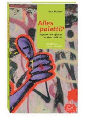 预订【德语】 Alles paletti?:Migration und Sprache an Rhe