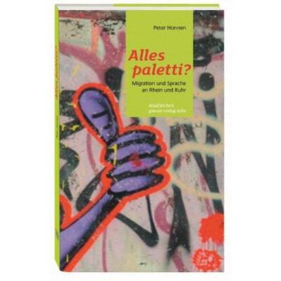 预订【德语】 Alles paletti?:Migration und Sprache an Rhe