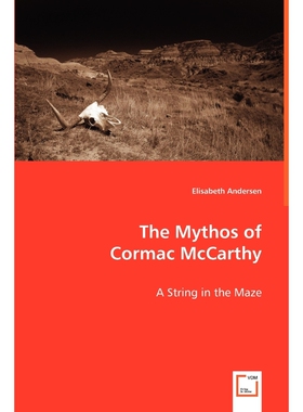 按需印刷The Mythos of  Cormac McCarthy[9783639052138]