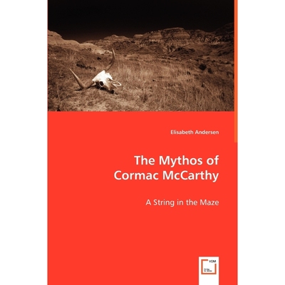 按需印刷The Mythos of  Cormac McCarthy[9783639052138]