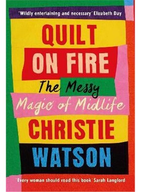 预订Quilt on Fire:The Messy Magic of Midlife